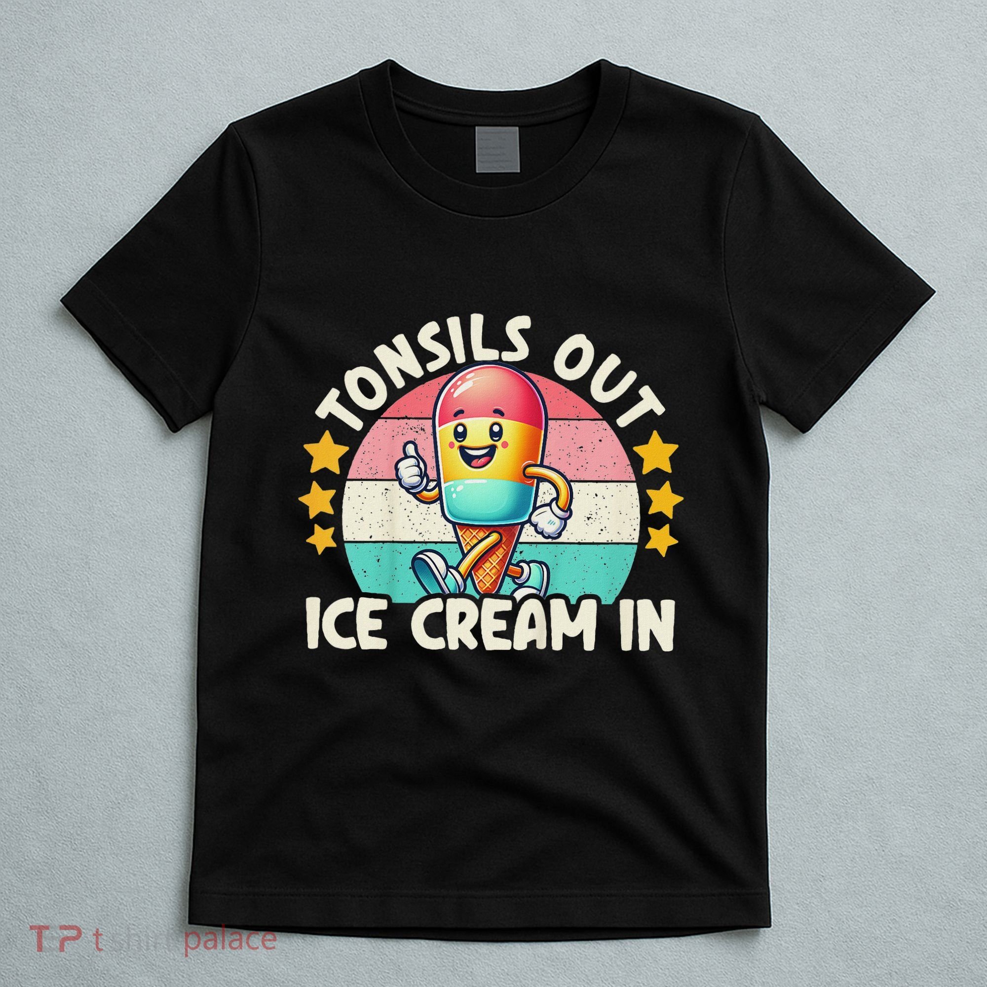 Tonsil Removal & Tonsillectomy Recovery Tonsils Out T-Shirt