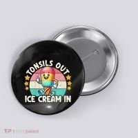 Tonsil Removal & Tonsillectomy Recovery Tonsils Out Button thumb 0