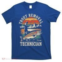 Trout Removal Technician Trout Fishing T-Shirt thumb 0