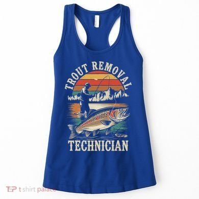 Trout Removal Technician Trout Fishing Women's Tank Top