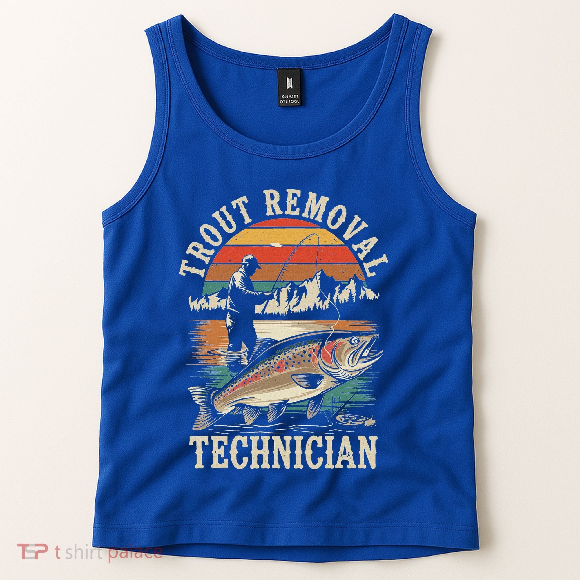 Trout Removal Technician Trout Fishing Tank Top