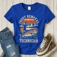Trout Removal Technician Trout Fishing Women's T-Shirt thumb 3