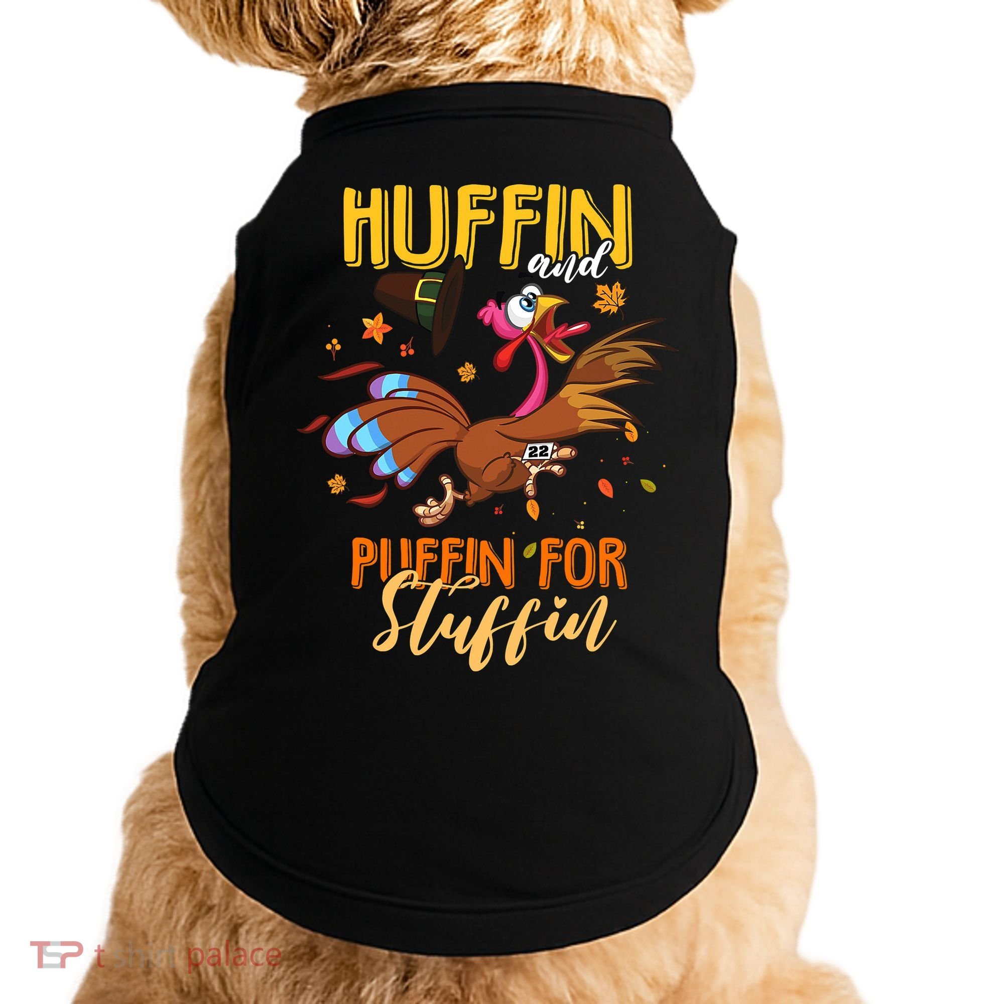 Thanksgiving Run Turkey Trot Huffin and Puffin for Stuffin Doggie Tank