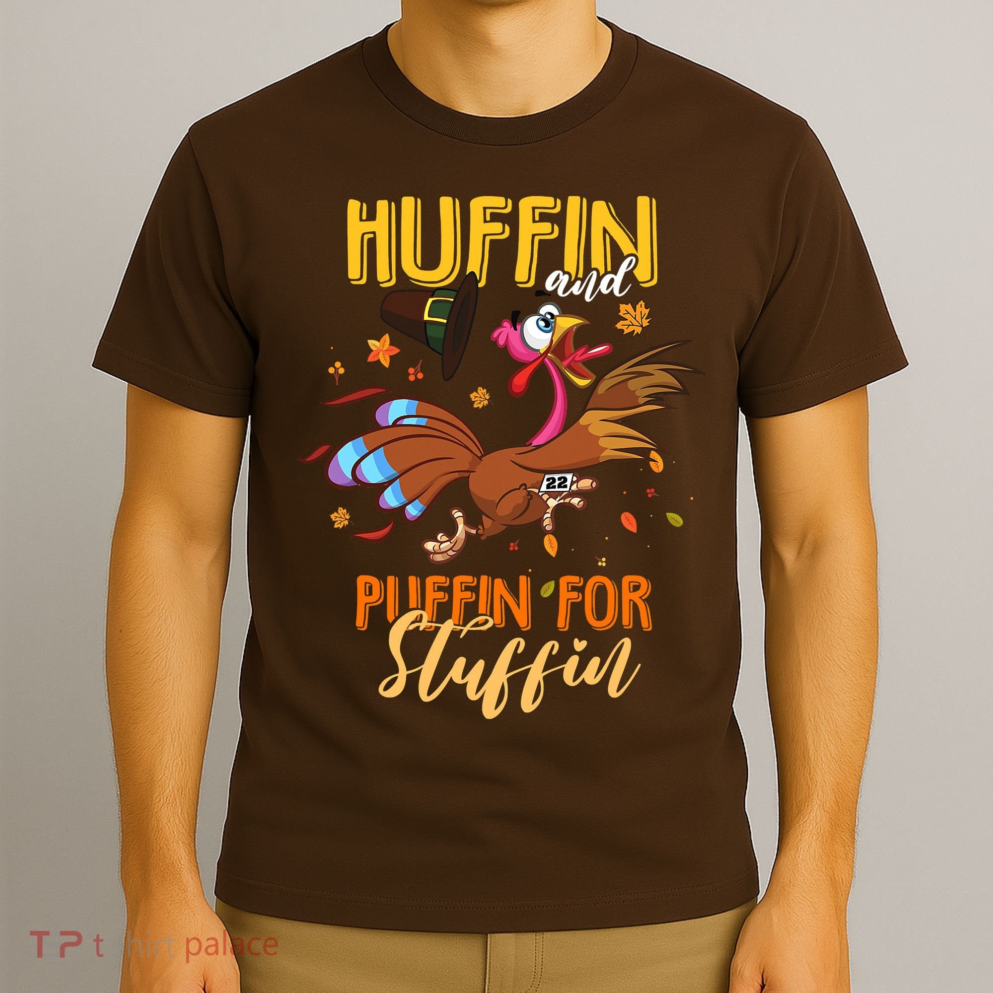 Thanksgiving Run Turkey Trot Huffin and Puffin for Stuffin T-Shirt