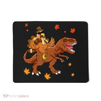 Turkey Riding T Rex Thanksgiving Dinosaur Mousepad