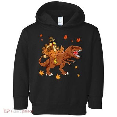 Turkey Riding T Rex Thanksgiving Dinosaur Toddler Hoodie