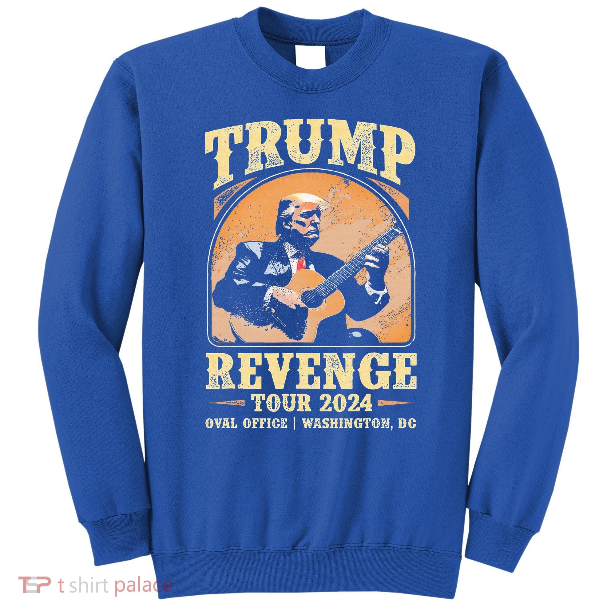 Trump Revenge Tour 2024  Sweatshirt