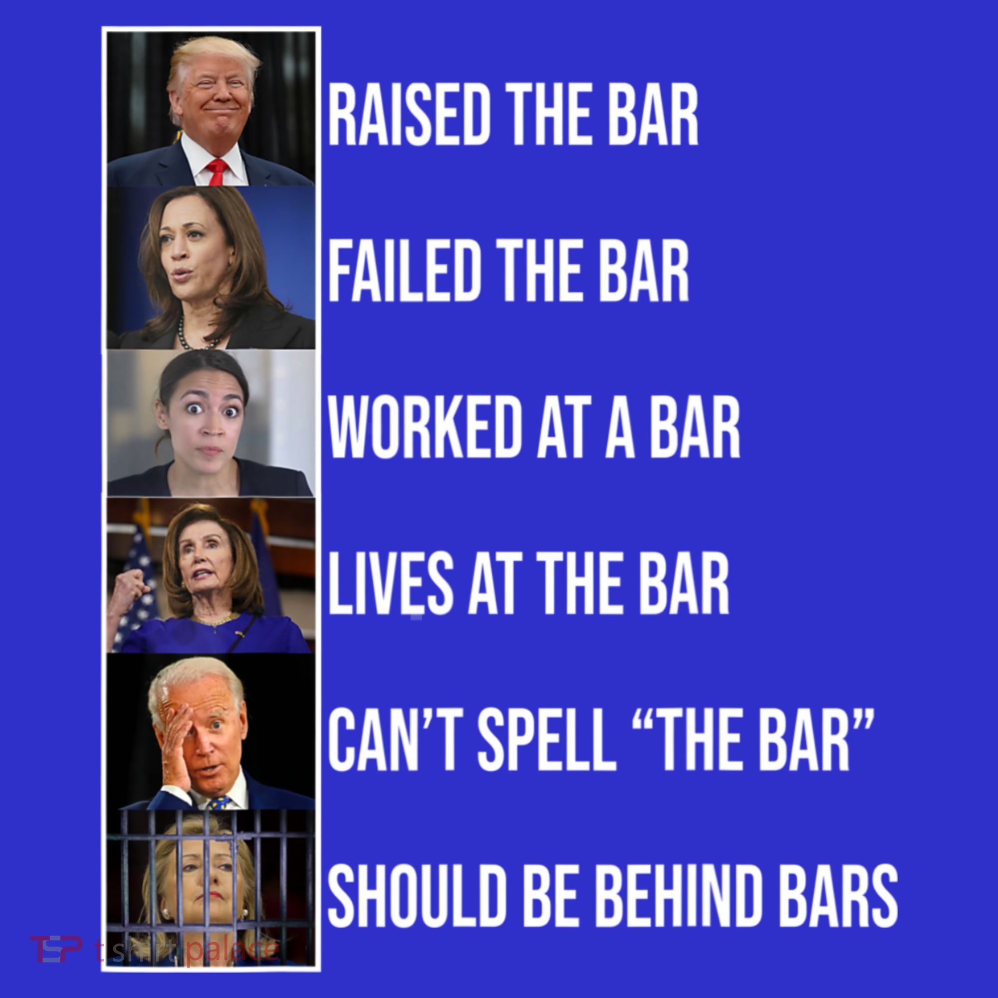 Trump Raised The Bar Biden Cant Spell The Bar Funny Republican T-Shirt