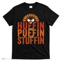 Thanksgiving Run Turkey Trot Huffin And Puffin For Stuffin T-Shirt thumb 0