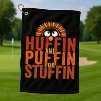 Thanksgiving Run Turkey Trot Huffin And Puffin For Stuffin Golf Towel thumb 1
