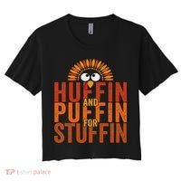 Thanksgiving Run Turkey Trot Huffin And Puffin For Stuffin Women's Crop Top Tee thumb 0