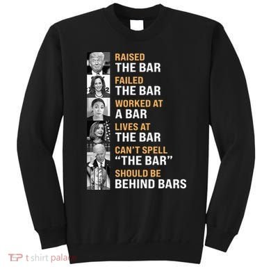 Trump Raised The Bar Harris Failed The Bar Sweatshirt