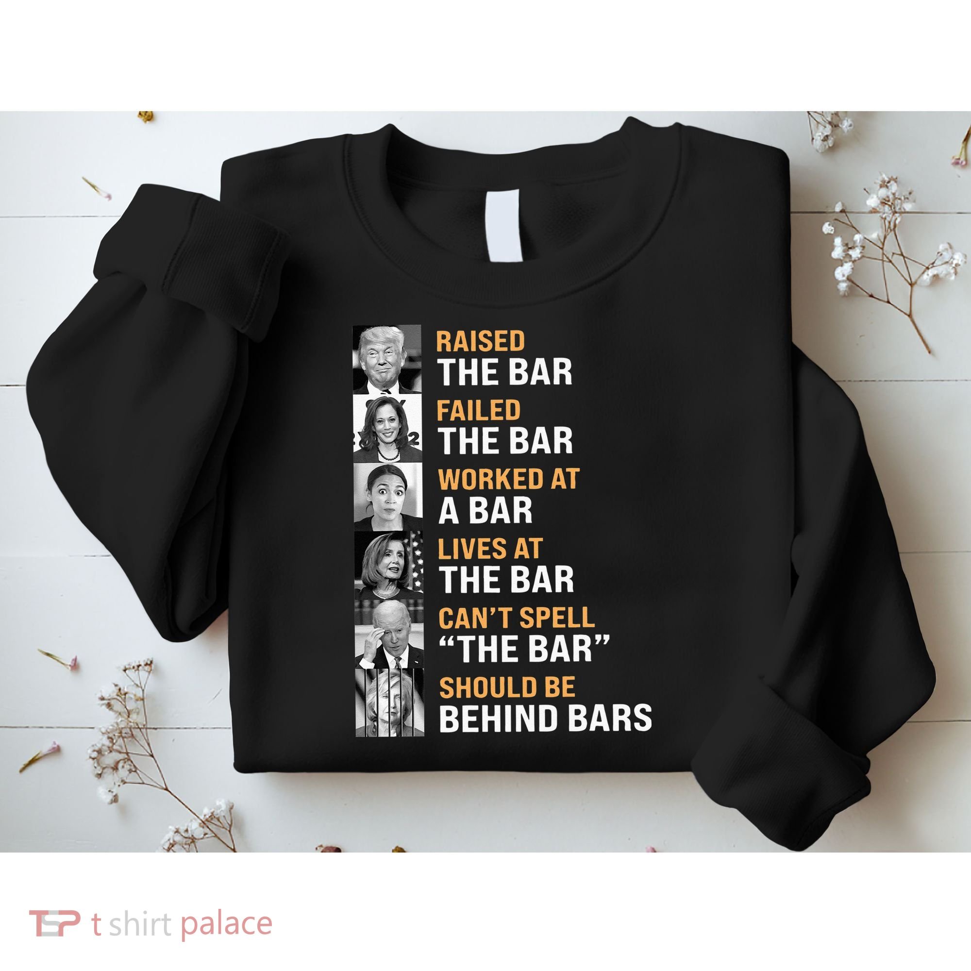Trump Raised The Bar Harris Failed The Bar Sweatshirt