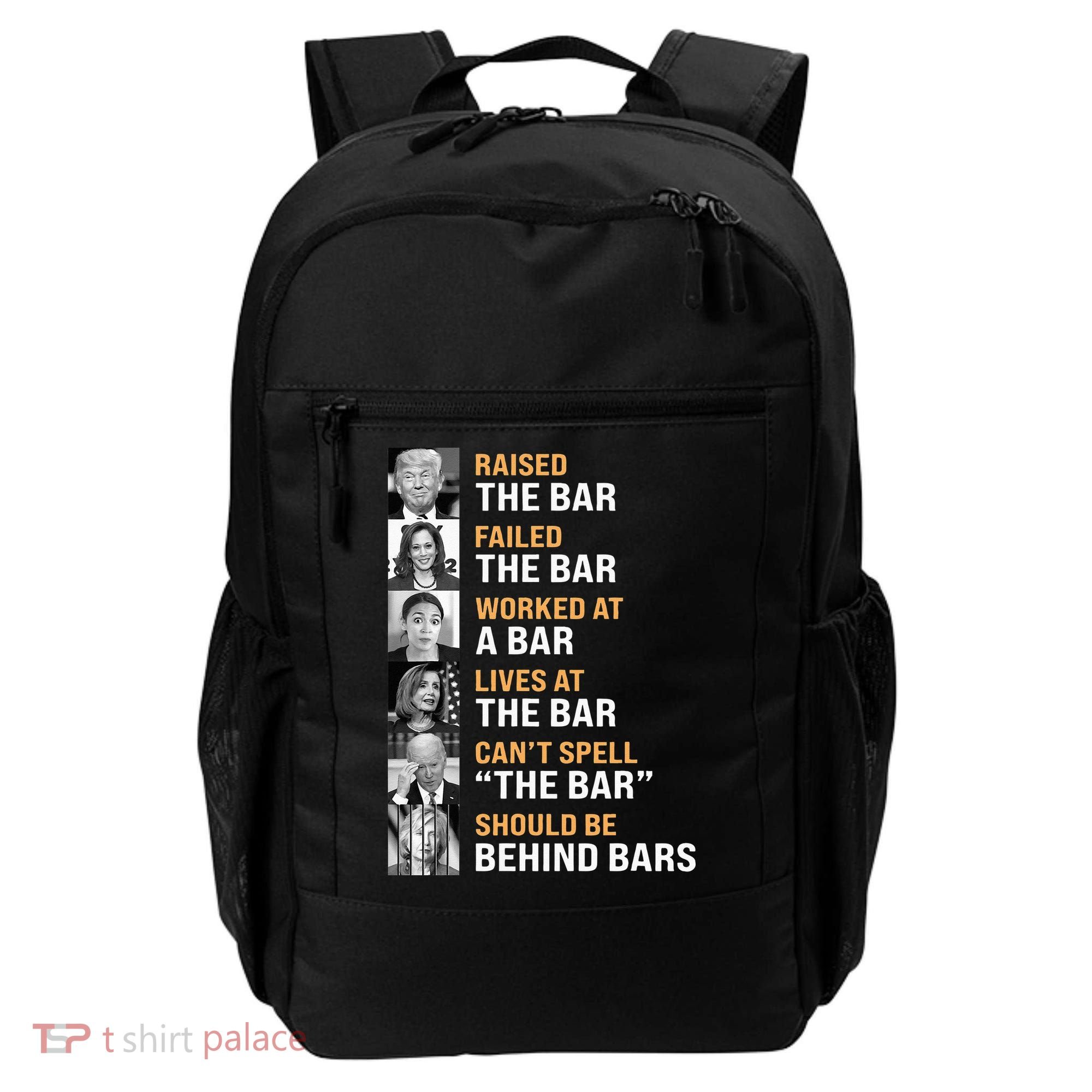 Trump Raised The Bar Harris Failed The Bar Backpack