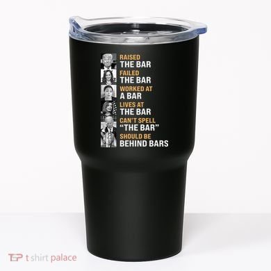 Trump Raised The Bar Harris Failed The Bar Tumbler