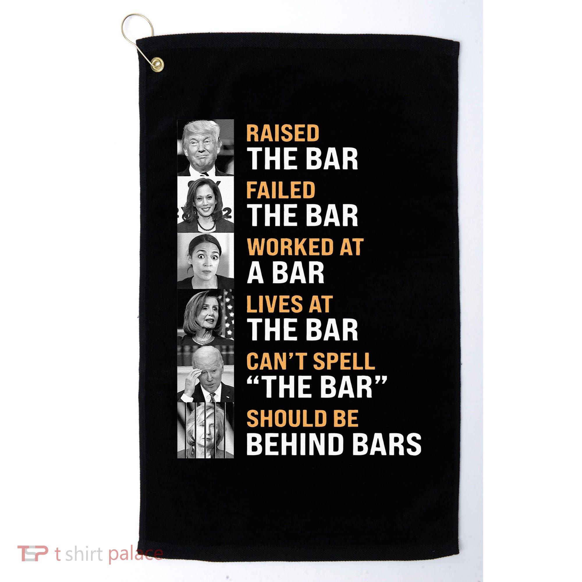 Trump Raised The Bar Harris Failed The Bar Golf Towel