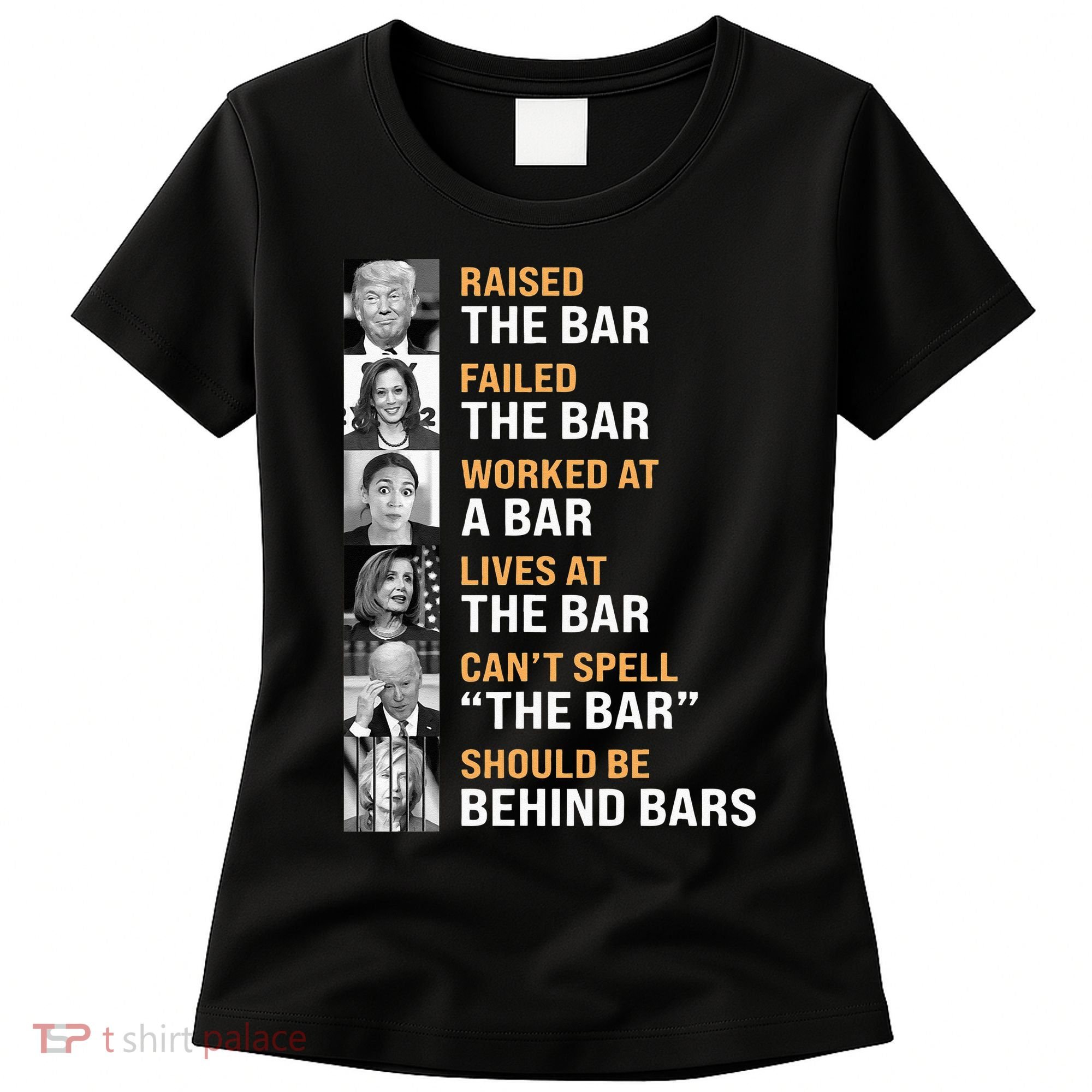 Trump Raised The Bar Harris Failed The Bar Women's T-Shirt