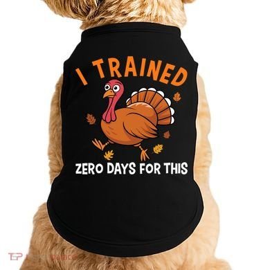 Thanksgiving Running Turkey Trot I Trained Zero Days Doggie Tank