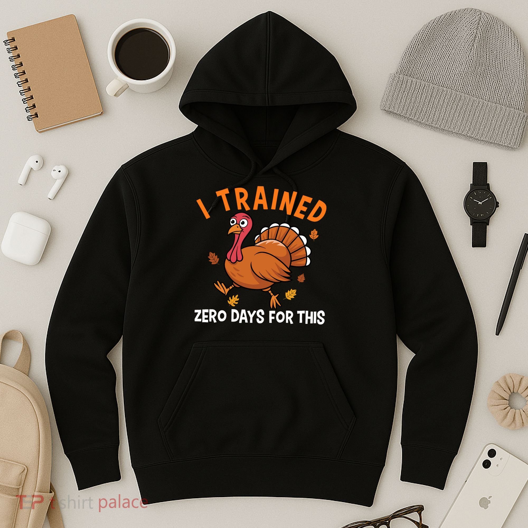 Thanksgiving Running Turkey Trot I Trained Zero Days Hoodie