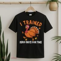 Thanksgiving Running Turkey Trot I Trained Zero Days T-Shirt thumb 2