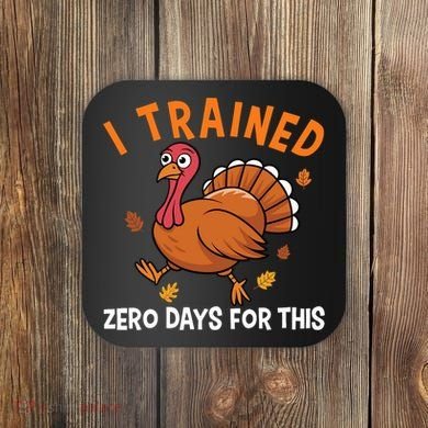 Thanksgiving Running Turkey Trot I Trained Zero Days Coaster