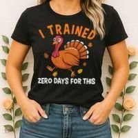 Thanksgiving Running Turkey Trot I Trained Zero Days Women's T-Shirt thumb 2