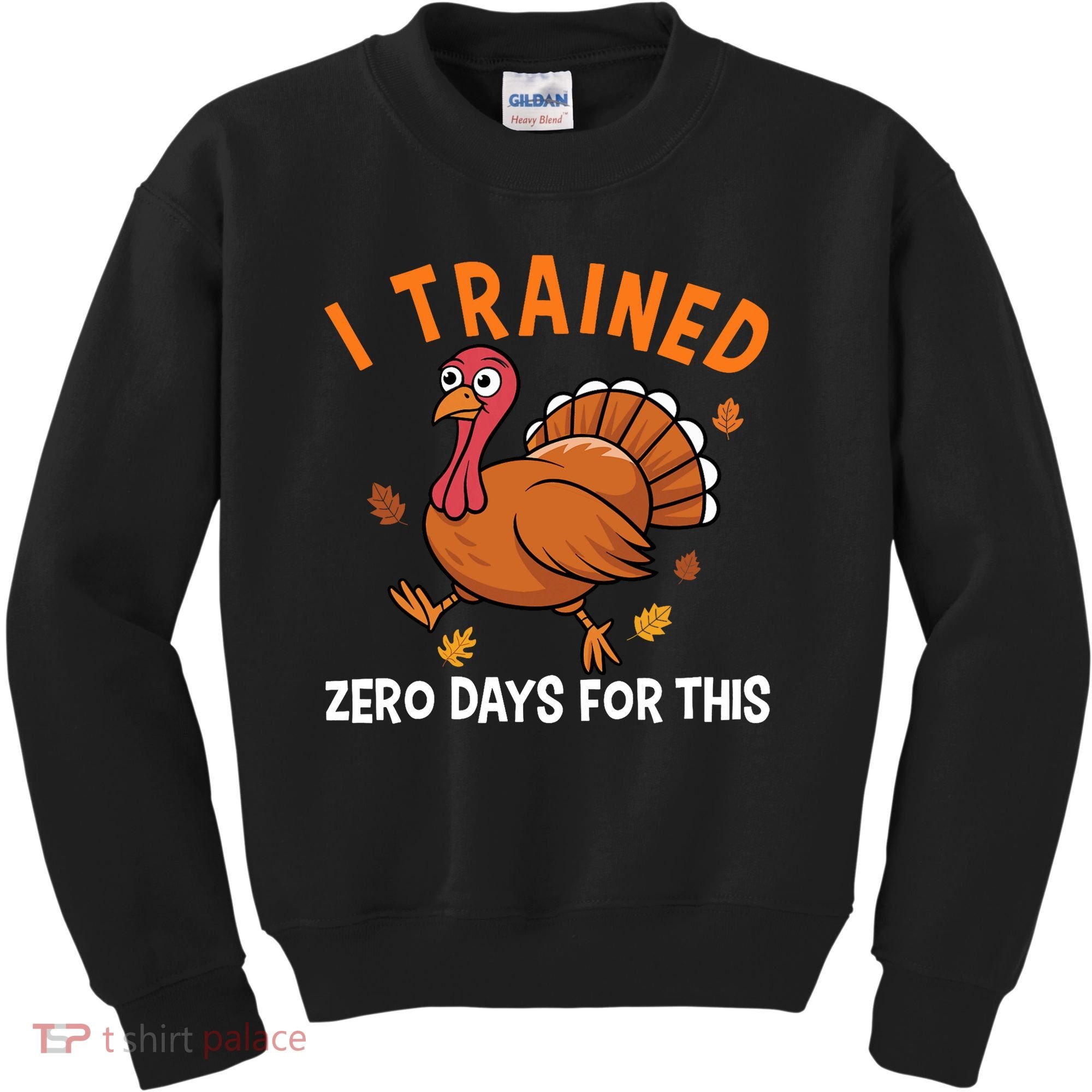 Thanksgiving Running Turkey Trot I Trained Zero Days Kids Sweatshirt