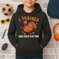 Thanksgiving Running Turkey Trot I Trained Zero Days Kids Hoodie thumb 2