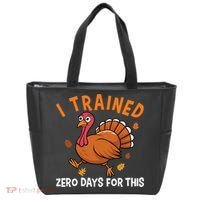 Thanksgiving Running Turkey Trot I Trained Zero Days Tote Bag thumb 0