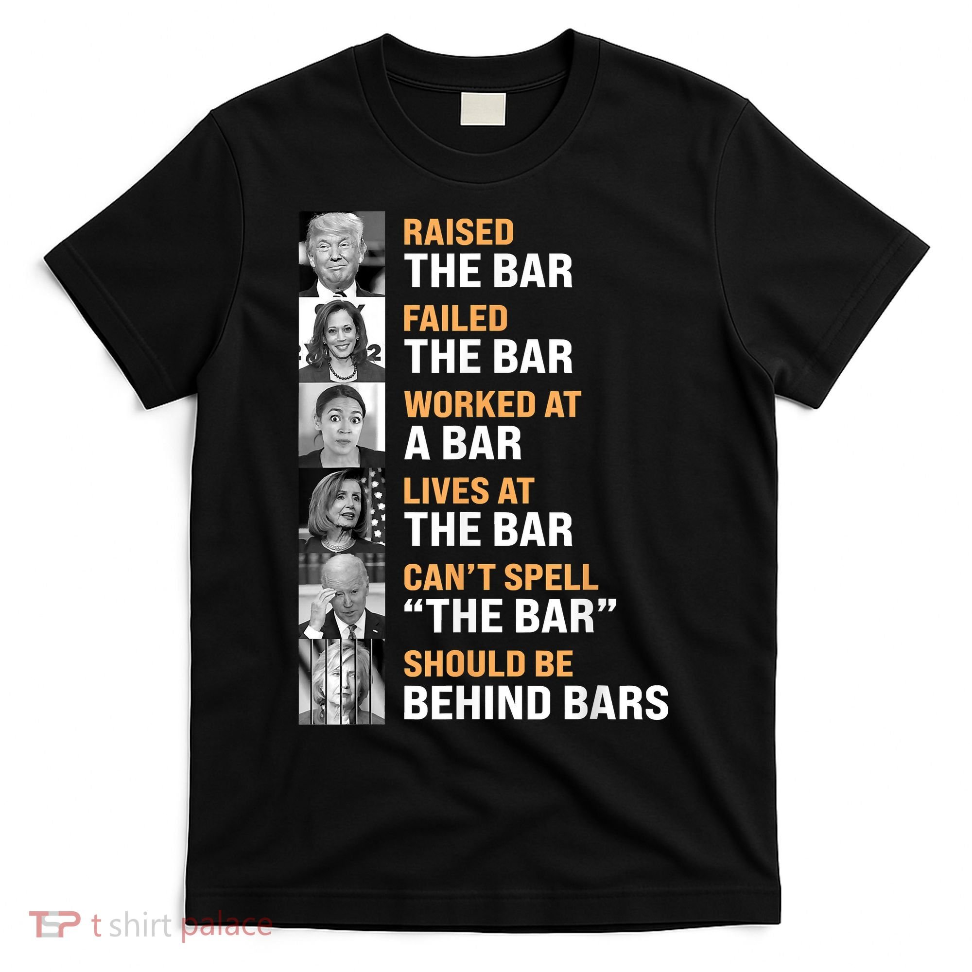 Trump Raised The Bar Harris Failed The Bar T-Shirt