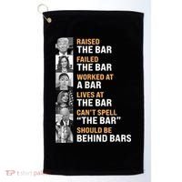 Trump Raised The Bar Harris Failed The Bar Golf Towel thumb 0