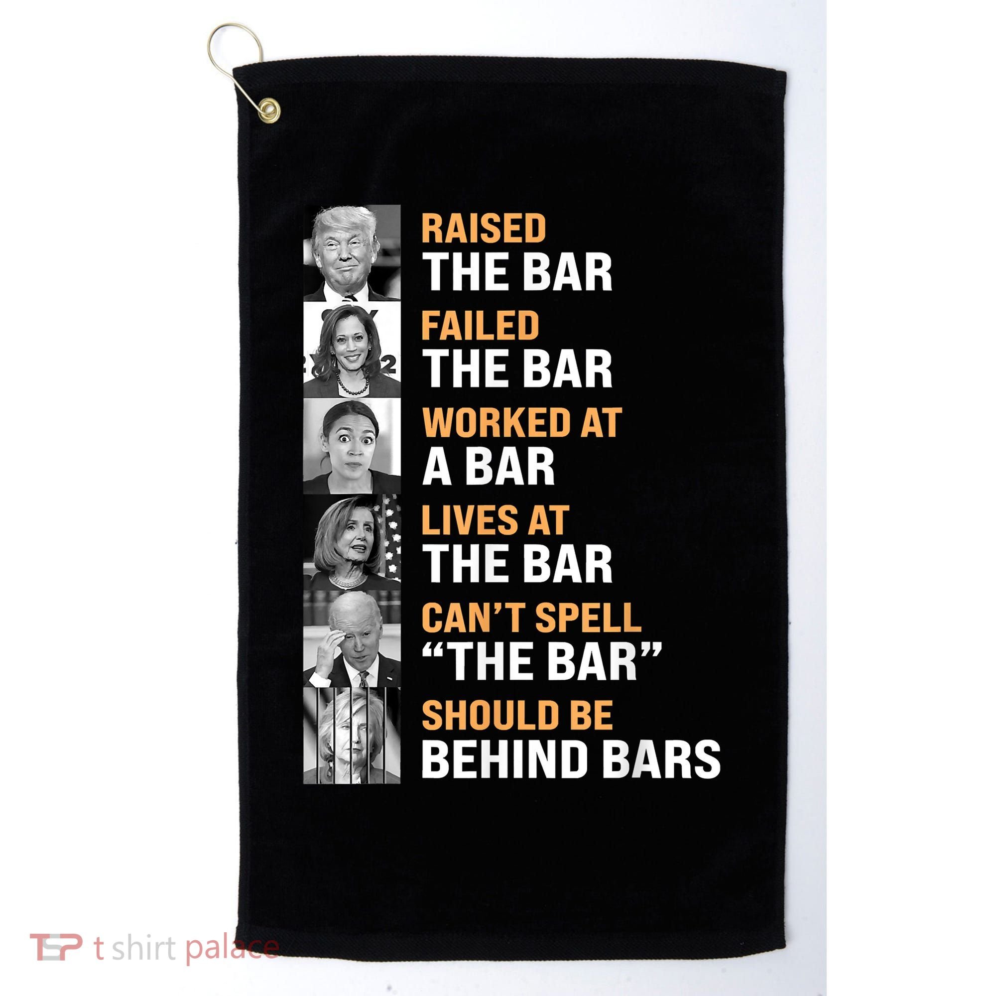 Trump Raised The Bar Harris Failed The Bar Golf Towel