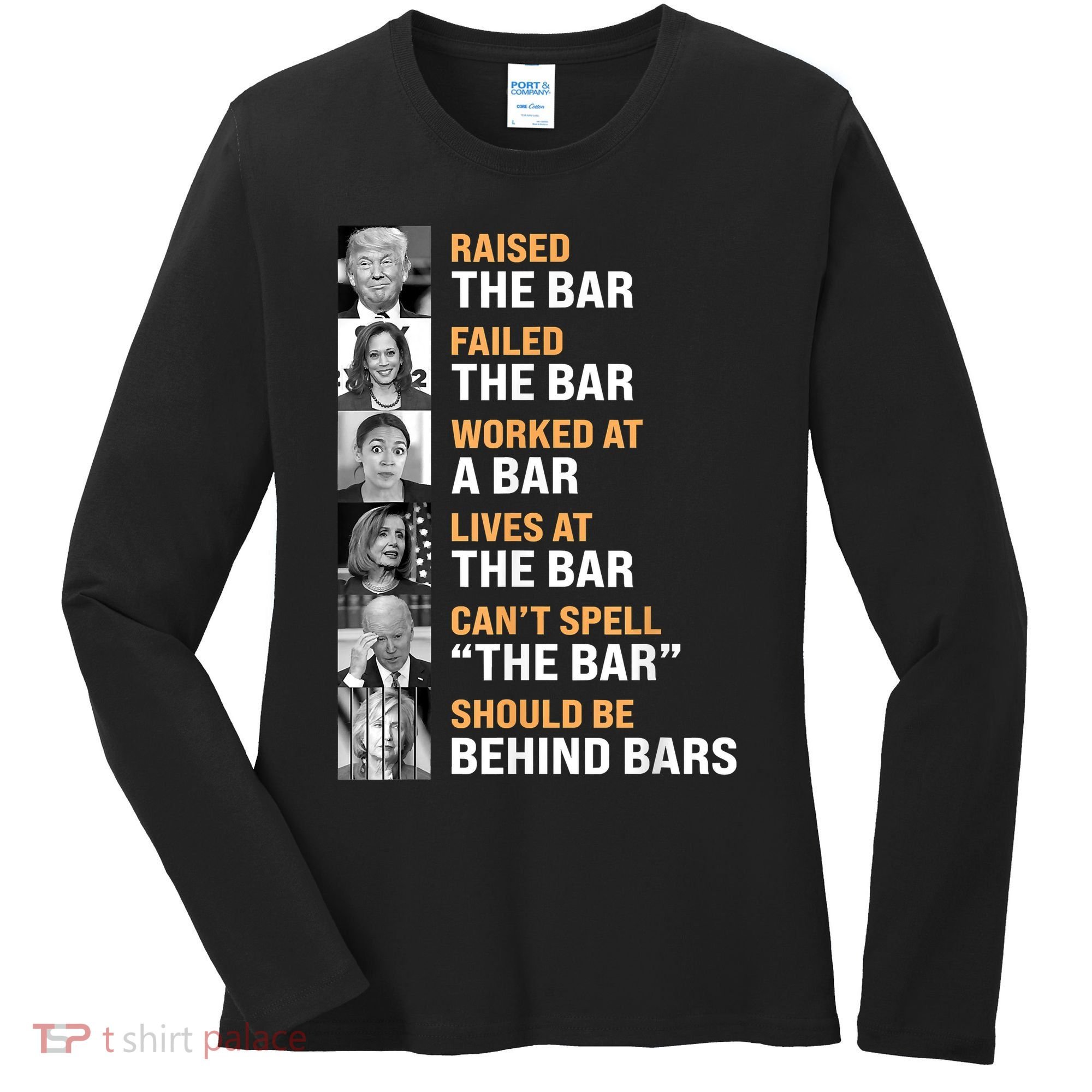 Trump Raised The Bar Harris Failed The Bar Women's Long Sleeve Shirt