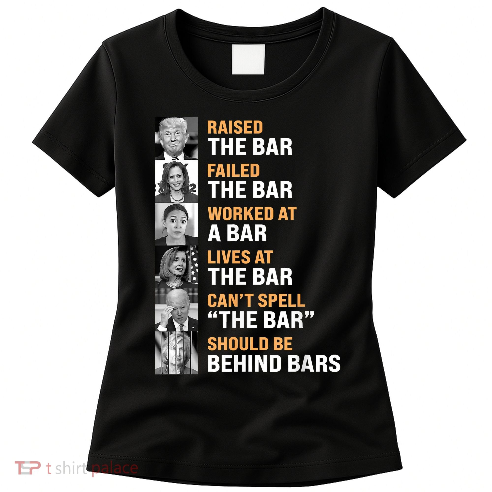 Trump Raised The Bar Harris Failed The Bar Women's T-Shirt
