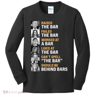 Trump Raised The Bar Harris Failed The Bar Kids Long Sleeve Shirt