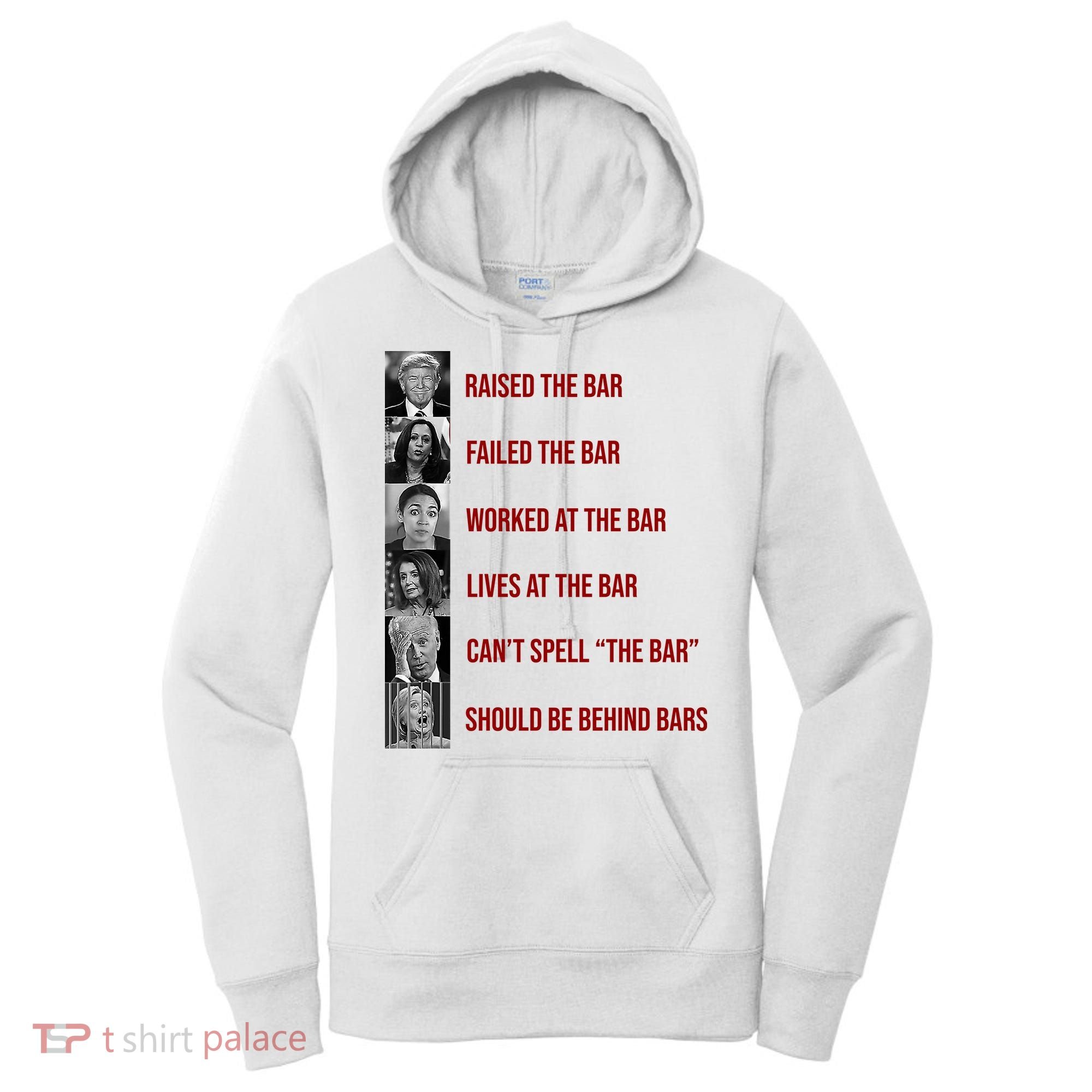 Trump Raised The Bar Biden Can't Spell The Bar Funny Republican Women's Hoodie
