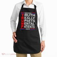 Trump Really Upsets Mental Patients Apron thumb 2