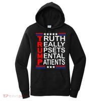 Trump Really Upsets Mental Patients Women's Hoodie thumb 0