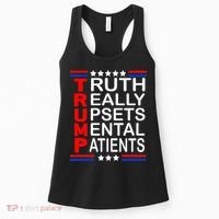 Trump Really Upsets Mental Patients Women's Tank Top thumb 0