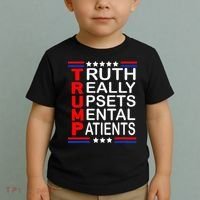 Trump Really Upsets Mental Patients Toddler T-Shirt thumb 2