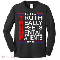 Trump Really Upsets Mental Patients Kids Long Sleeve Shirt thumb 0