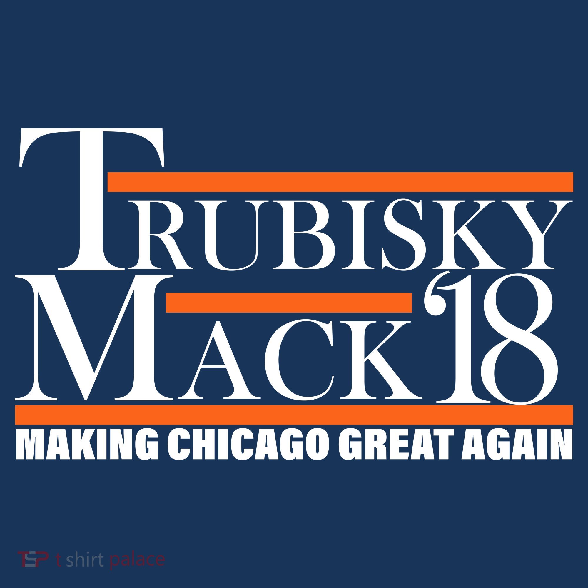 Trubisky Mack Make Chicago Great Again T-Shirt