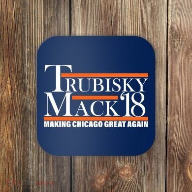Trubisky Mack Make Chicago Great Again Coaster