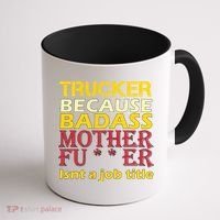 Trucker Badass Job Title  Coffee Mug thumb 1
