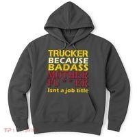 Trucker Badass Job Title  Hoodie thumb 0