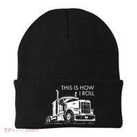 Truckers This Is How I Roll  Beanie thumb 0