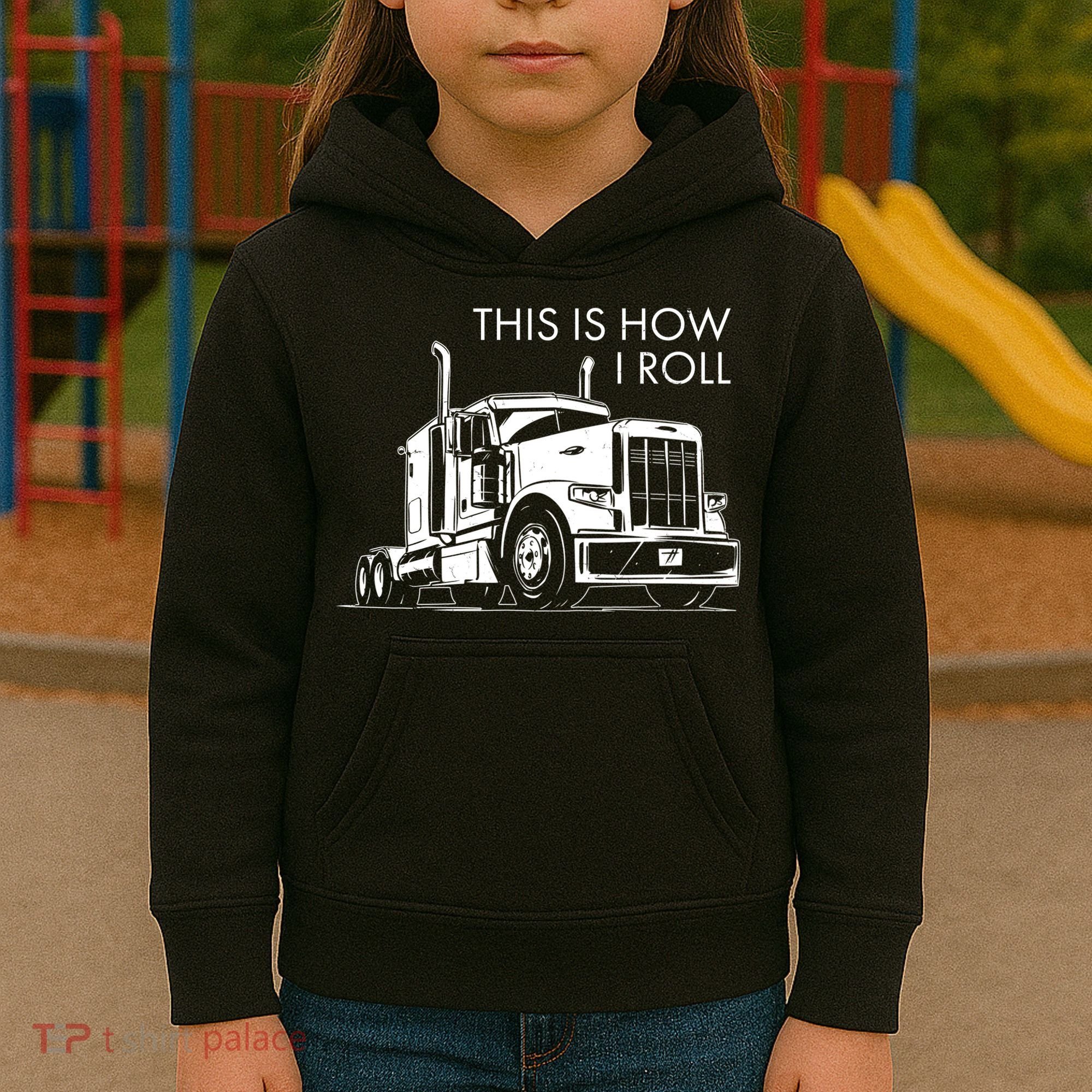 Truckers This Is How I Roll  Kids Hoodie