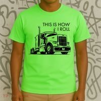 Truckers This Is How I Roll  T-Shirt thumb 3