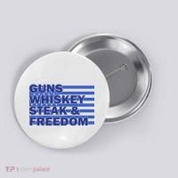 True American Guns Whiskey Steak Freedom Button thumb 0