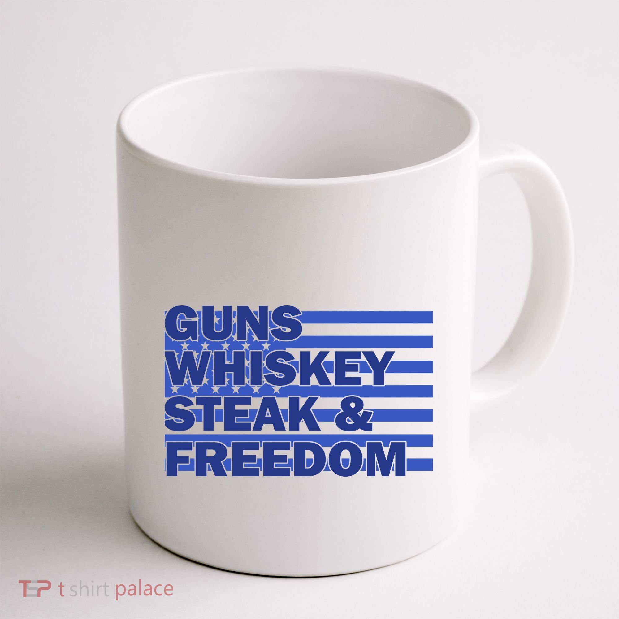 True American Guns Whiskey Steak Freedom Coffee Mug